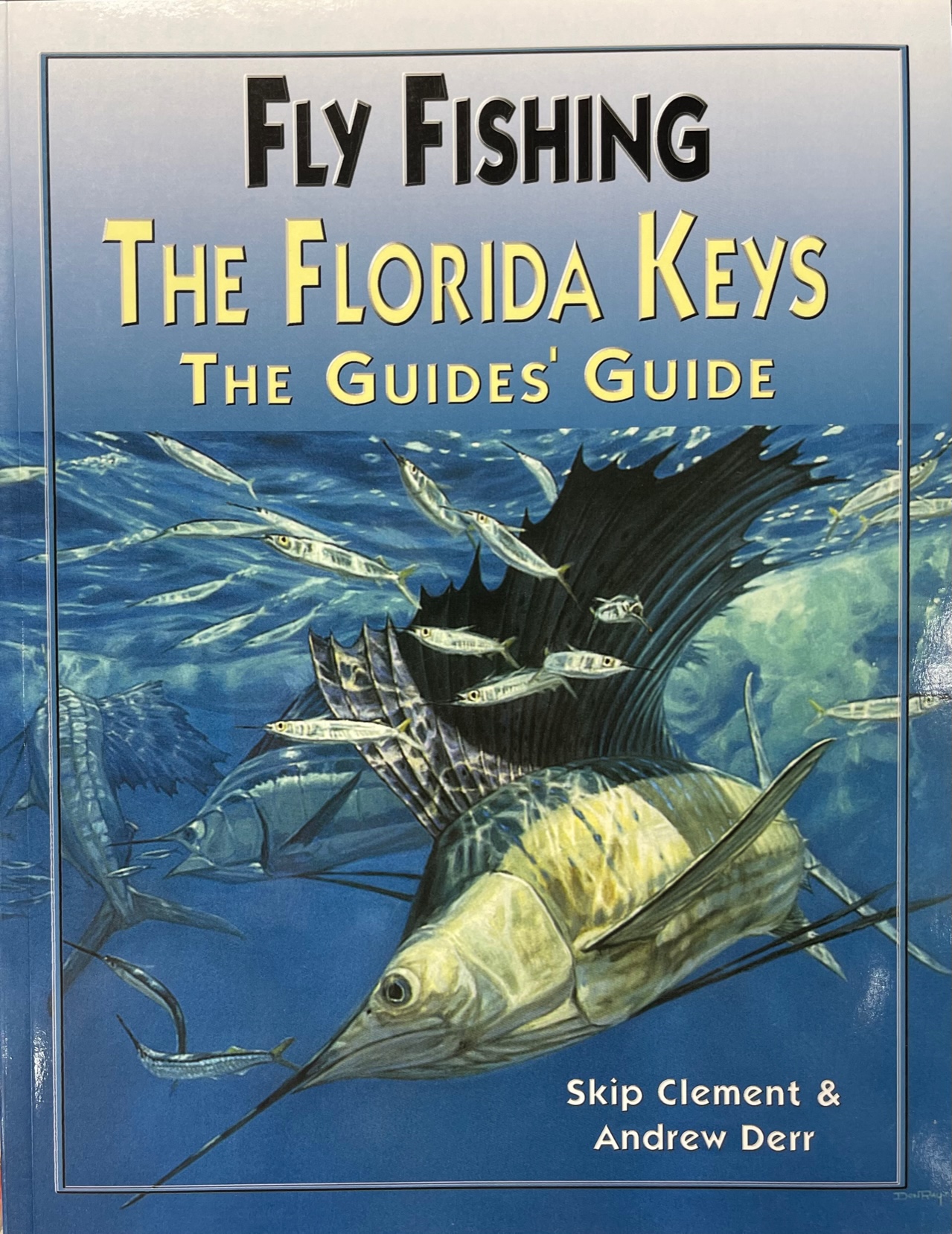 Fly Fishing The Florida Keys - The Guides' Guide